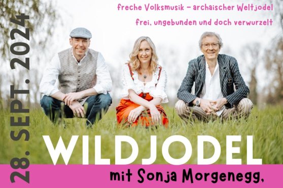 Wildjodel: Workshop und Konzert