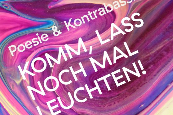 Poesie & Kontrabass