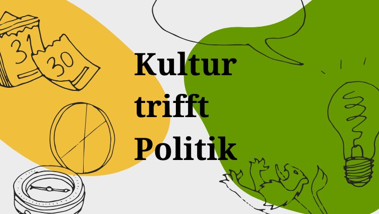 «Kultur trifft Politik» N°I