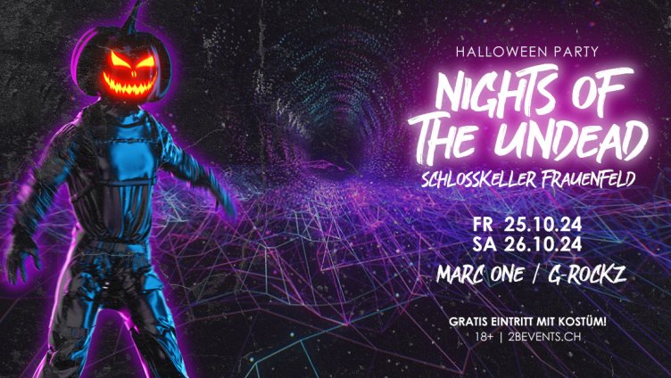 Nights of the Undead – Halloween Party im Schlosskeller Frauenfeld