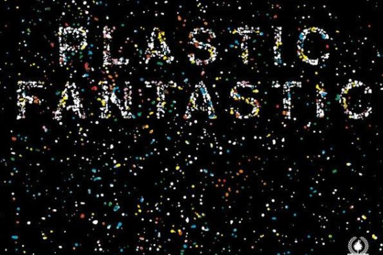 Plastic Fantastic