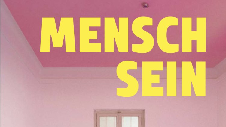 Mensch*Sein