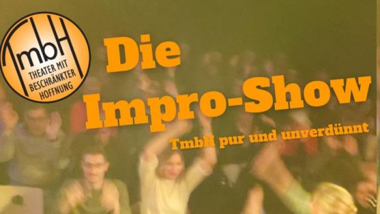 TmbH – Die Impro-Show