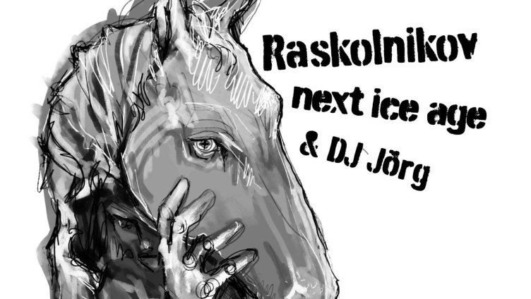 Raskolnikov (CH) + Next Ice Age (DE)