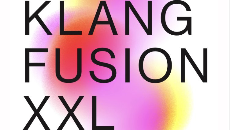 Klangfusion XXL