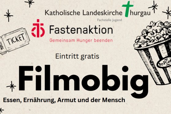 Filmobig - Essen, Ernährung, Armut und der Mensch