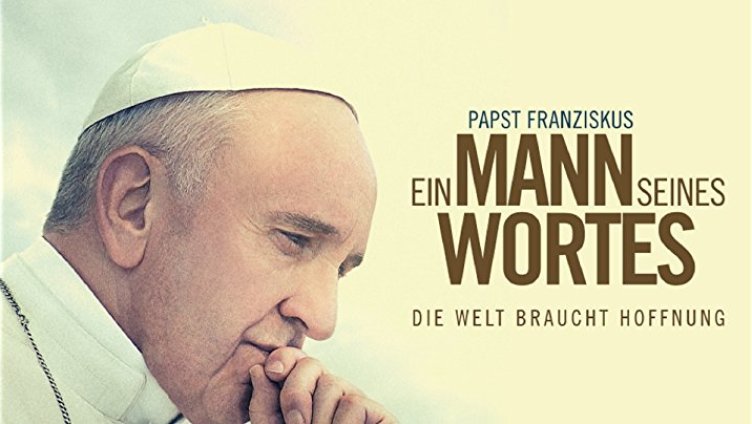 Papst Franziskus – Ein Mann seines Wortes