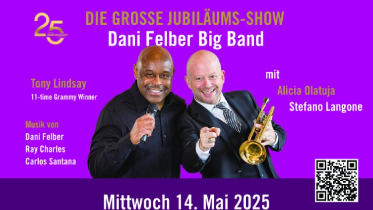 Die grosse Jubiläumsshow - 25 Jahre Dani Felber Big Band