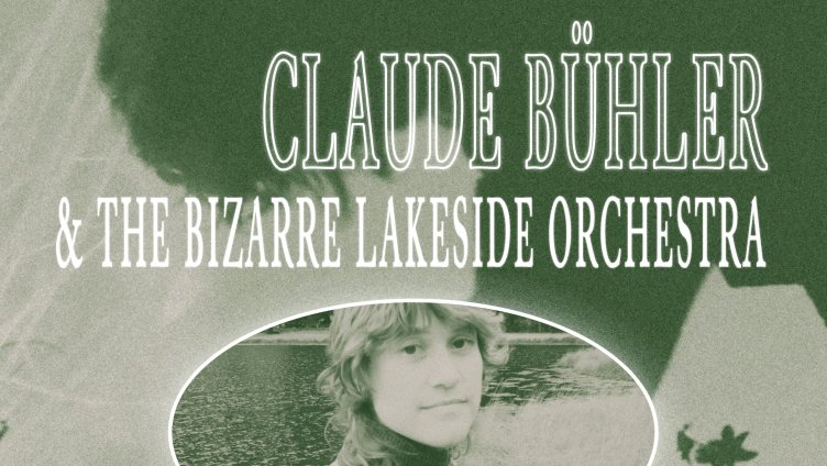 Claude Bühler & The Bizarre Lakeside Orchestra