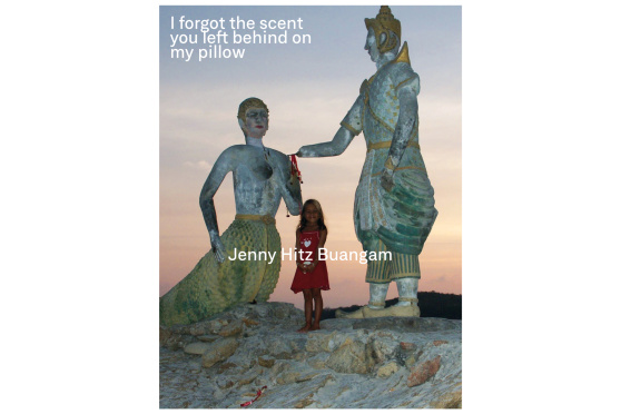 Jenny Hitz Buangam - I forgot the scent you left behind on my pillow