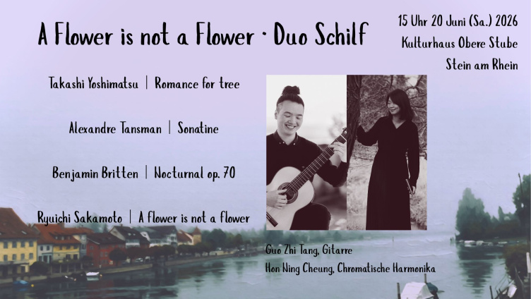 Konzert: A Flower is not a Flower · Duo Schilf