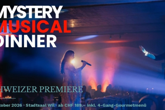 Schweizer Premiere: Mystery Musical Dinner - Wil