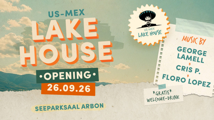 US-MEX LAKE HOUSE – OPENING
