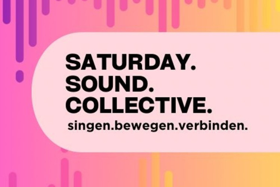 1-Tages-Chor - Saturday Sound Collective