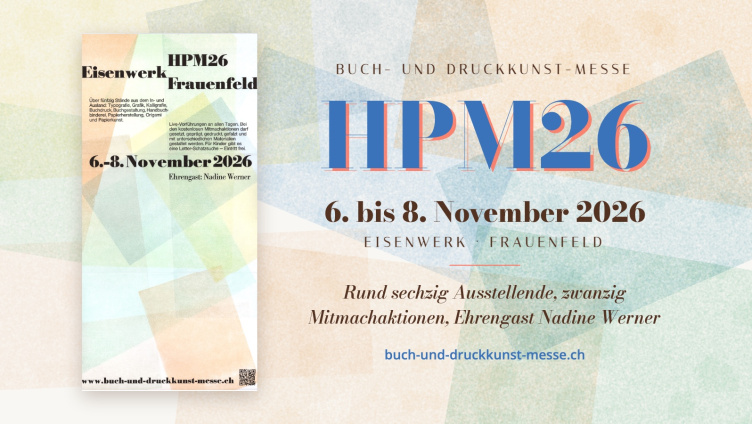HPM26 – Buch- und Druckkunst-Messe Frauenfeld
